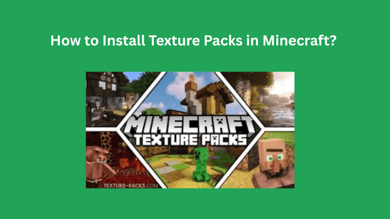 A Complete Guide to Installing Texture Packs in Minecraft