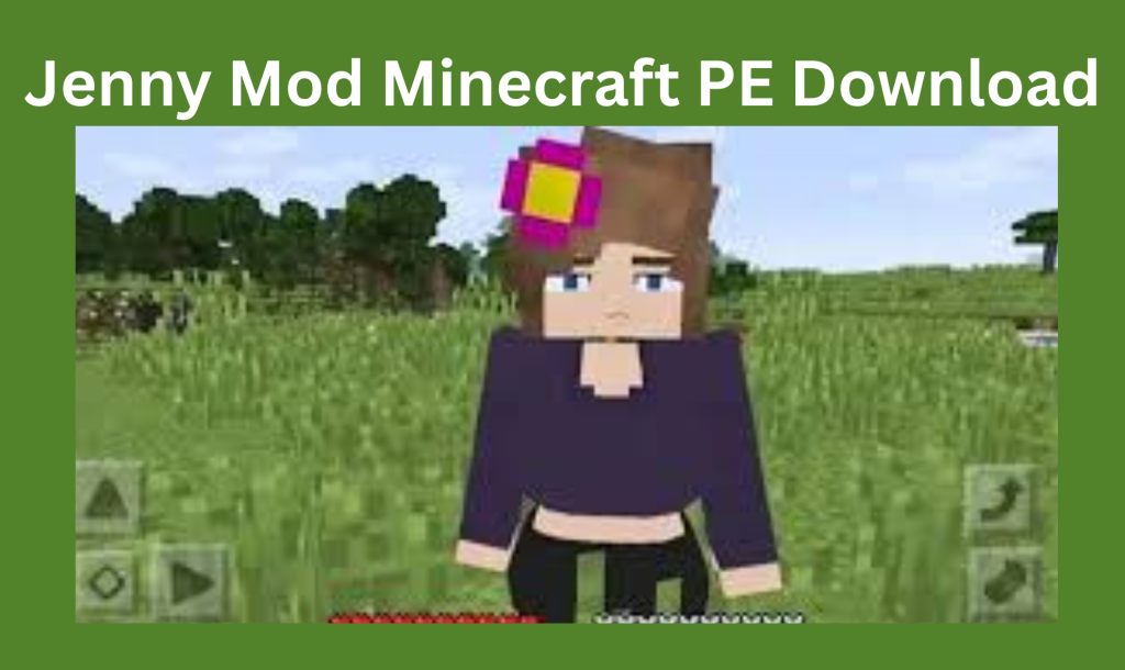 Jenny Mod Minecraft PE Download